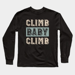 Fitness Cycling Class Climb Baby Climb Long Sleeve T-Shirt